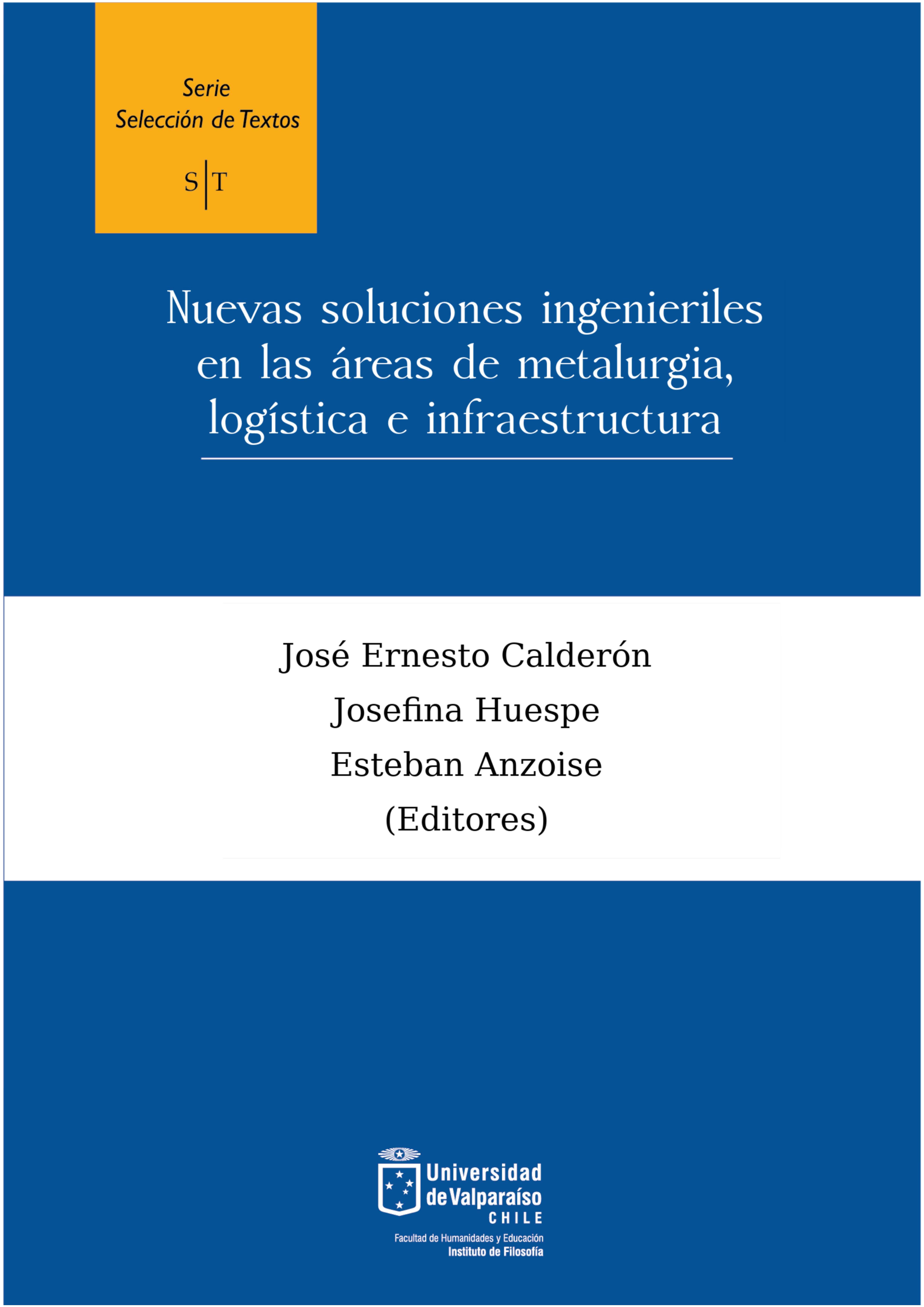 					Ver Vol. 12 (2025): Nuevas soluciones ingenieriles en las áreas de metalurgia, logística e infraestructura
				